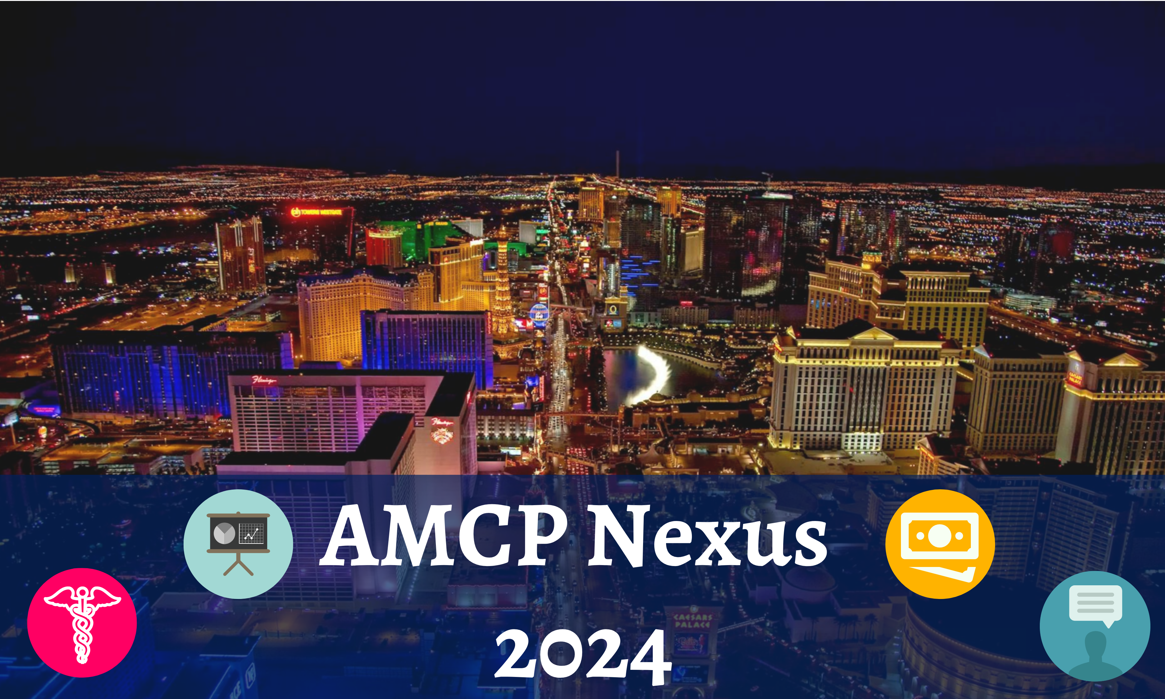 Las Vegas skyline at night with words AMCP Nexus 2024 and health policy icons