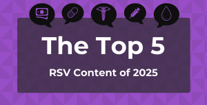 Top 5 RSV Content of 2025