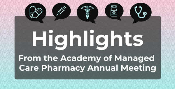 Highlights from the AMCP Annual Meeting