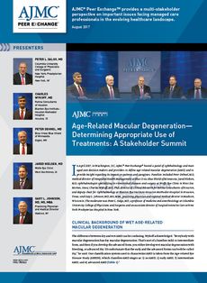 Age-Related Macular Degeneration Determining Appropriate Use of Treatments: A Stakeholder Summit