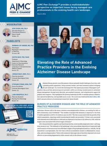 Elevating the Role of Advanced Practice Providers in the Evolving Alzheimer  Disease Landscape | Supplements and Featured Publications | Journals | AJMC