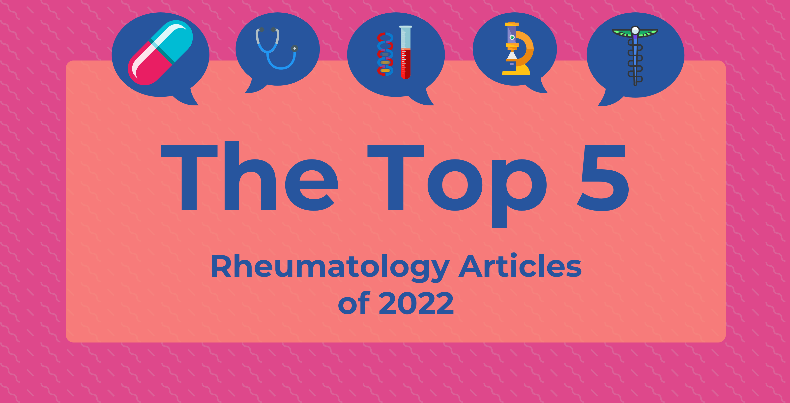 Top 5 Most-Read Rheumatology Articles of 2022