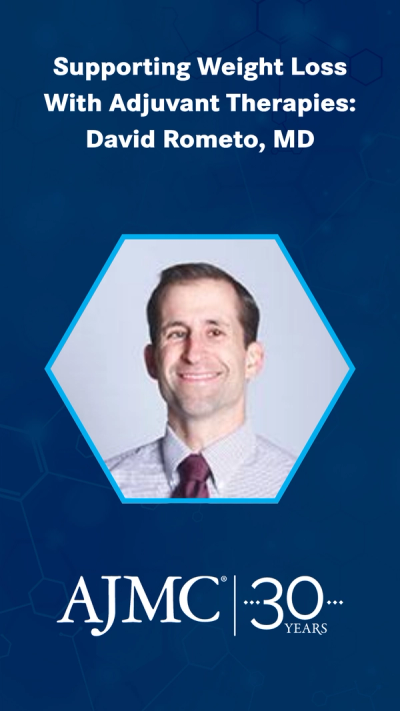 Supporting Weight Loss With Adjuvant Therapies: David Rometo, MD