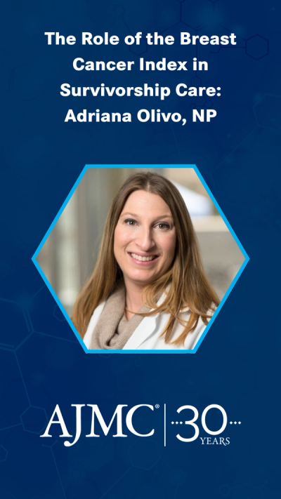 The Role of the Breast Cancer Index in Survivorship Care: Adriana Olivo, NP