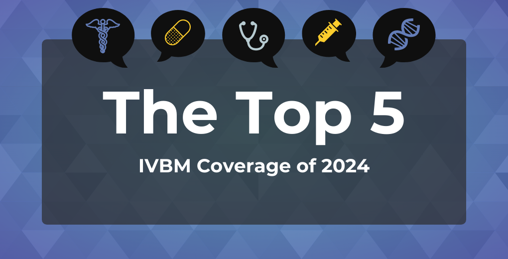 The Top 5 Institute for Value-Based Medicine Coverage of 2024