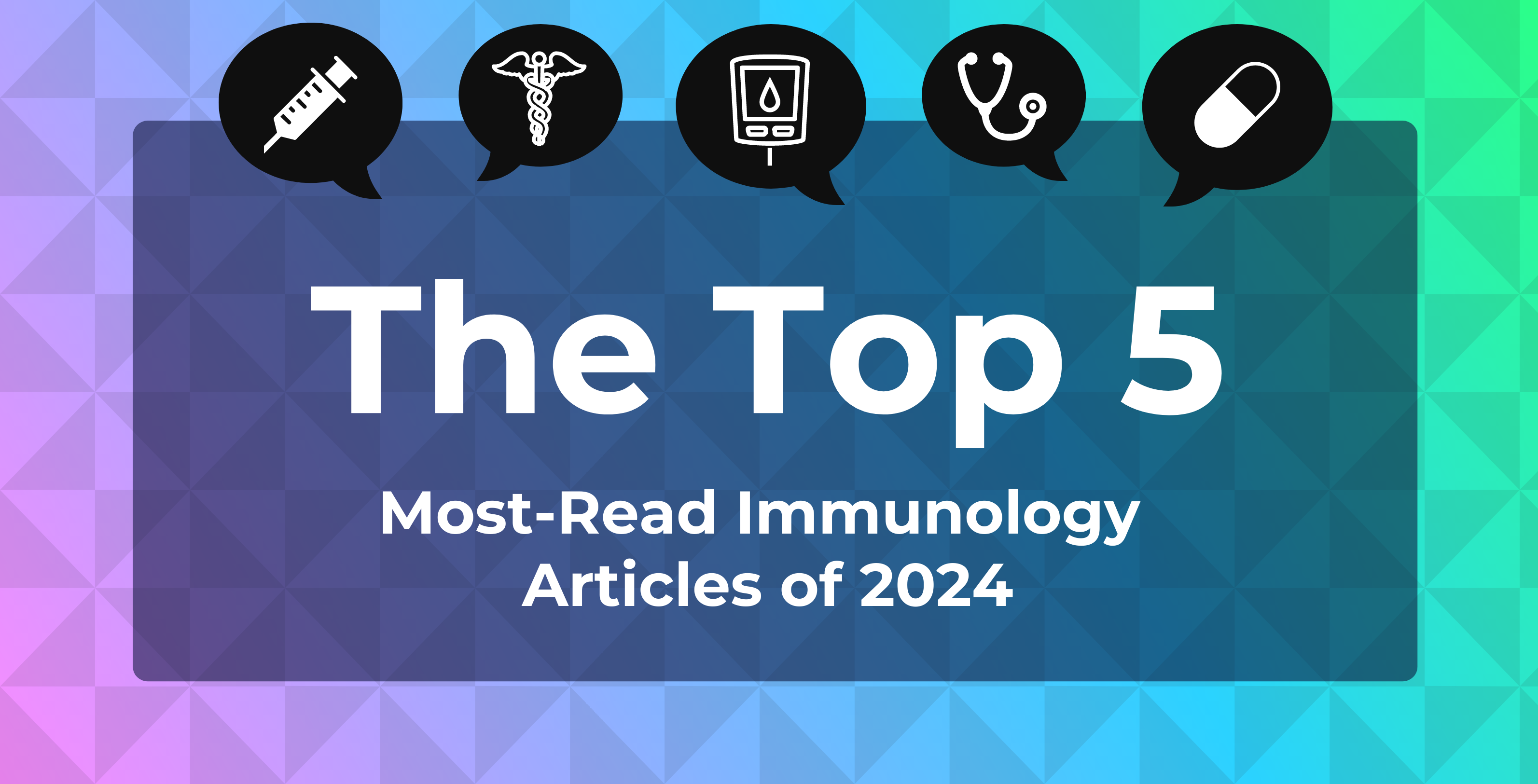 Top 5 Most-Read Immunology Articles of 2024