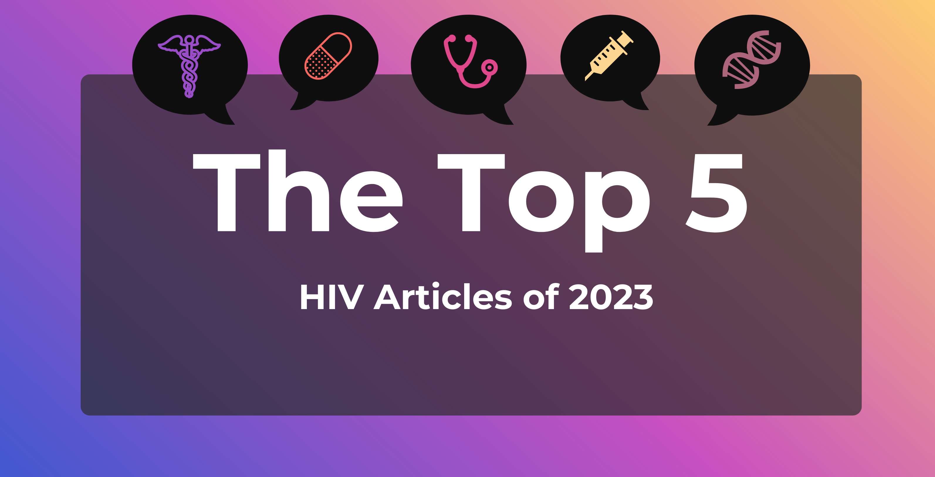 Top 5 Most-Read HIV Articles Of 2023