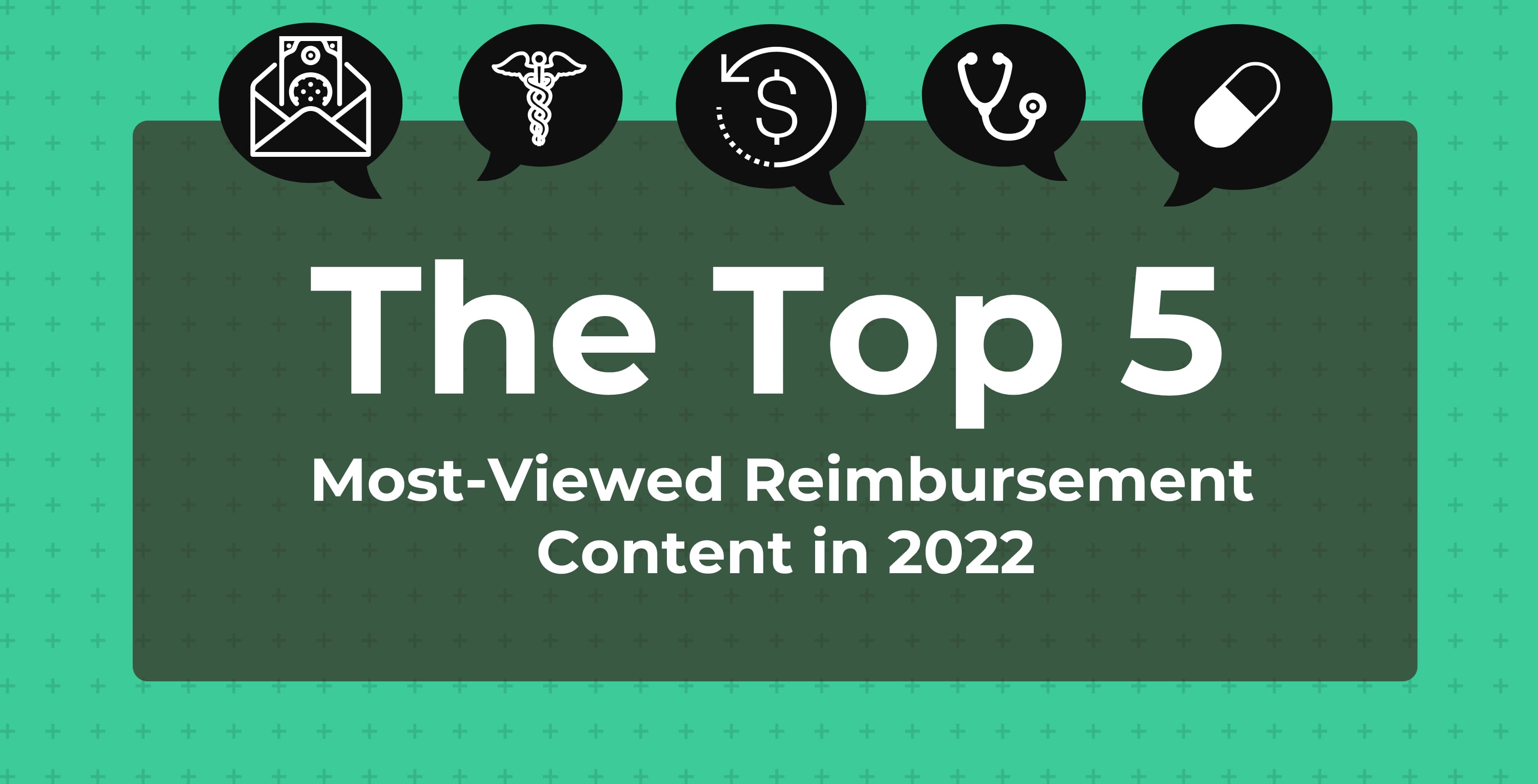 top 5 content about reimbursement issues 2022