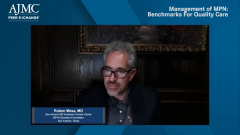 EP. 16 Management of MPN: Benchmarks For Quality Care