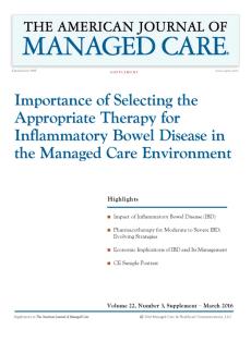 Importance of Selecting the Appropriate Therapy for Inflammatory Bowel Disease in the Managed Care E