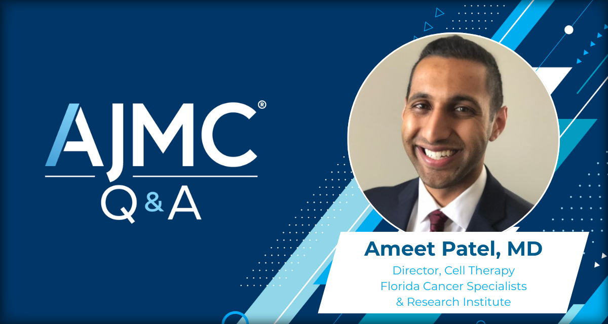 <![CDATA[Scaling Innovation in Advanced Multiple Myeloma Care Delivery: A Q&A With Ameet Patel, MD]]>