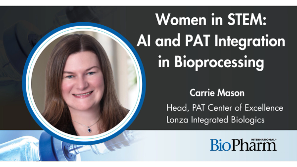Women in STEM: How PAT and AI Are Redefining Bioprocessing in Biologics (Part 1)