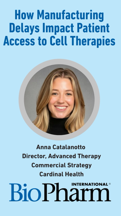 How Manufacturing Delays Impact Patient Access to Cell Therapies