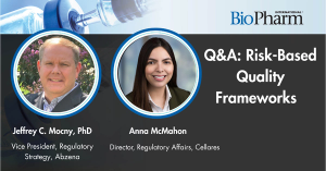Using Risk-Based Quality Frameworks to Fast-Track Biopharma Development: A Q&A with Abzena’s Dr. Jeffrey C. Mocny and Cellares’ Anna McMahon