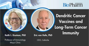 Immune Memory Drives Effective Cancer Vaccines, Say Mayo Clinic’s Dr Knutson and CellxLife’s Dr von Hofe