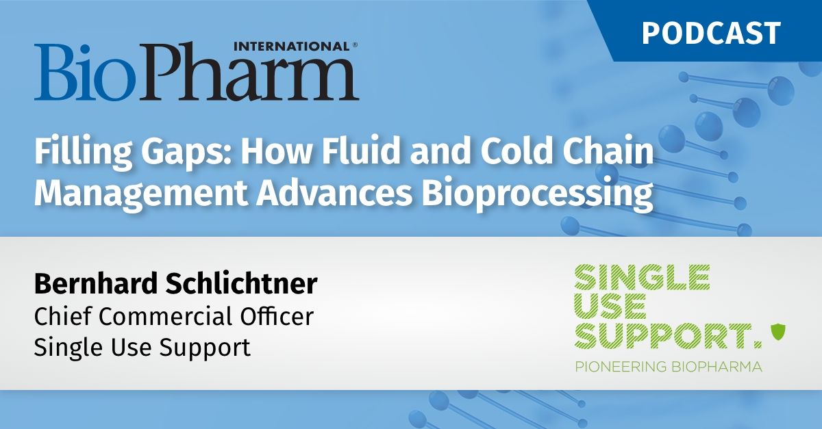 Filling Gaps: How Fluid & Cold Chain Management Advances Bioprocessing