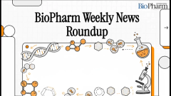 BioPharm Weekly News Roundup—Week of Nov. 24, 2025