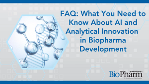 FAQ: What You Need to Know About AI and Analytical Innovation in Biopharma  Development 