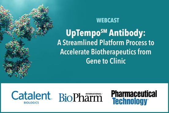UpTempoSM Antibody: A Streamlined Platform Process to Accelerate Biotherapeutics from Gene to Clinic