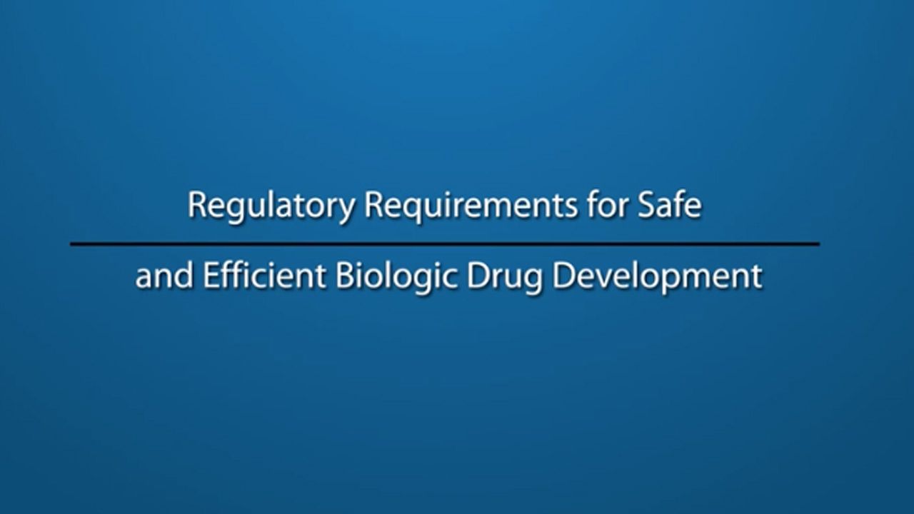 Regulatory Requirements for Biologic Drug Development