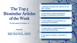 The Top 5 Biosimilar Articles for the Week of October 14