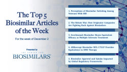 The Top 5 Biosimilar Articles for the Week of December 2