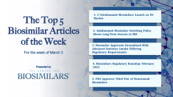 The Top 5 Biosimilar Articles for the Week of March 3