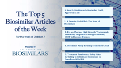 The Top 5 Biosimilar Articles for the Week of October 7