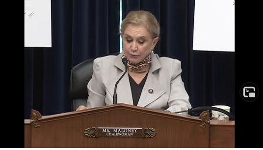 Carolyn B. Maloney, chair of the Committee on Oversight and Reform