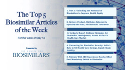 The Top 5 Biosimilar Articles for the Week of May 13