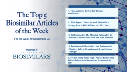 The Top 5 Biosimilar Articles for the Week of September 23