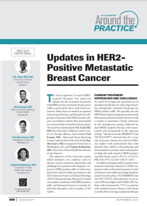Around the Practice: Updates in HER2-Positive Metastatic Breast Cancer