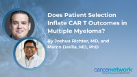 Does Patient Selection Inflate CAR T Outcomes in Multiple Myeloma?