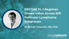 At EHA, Benoit Tessoulin, MD, PhD, shared data showing the epcoritamab/R² combination benefitted all relapsed/refractory follicular lymphoma subgroups.