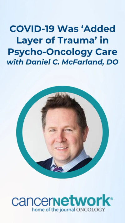 Looking back at the long-term effects of the COVID-19 pandemic on oncology care, Daniel C. McFarland, DO, spoke with CancerNetwork® about how this health crisis impacted his interactions with patients from a psycho-oncology perspective.