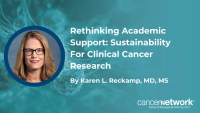 Karen Reckamp, MD, MS, analyzed the shifting funding models in academic oncology and the necessity of philanthropy to support clinical trial infrastructure.