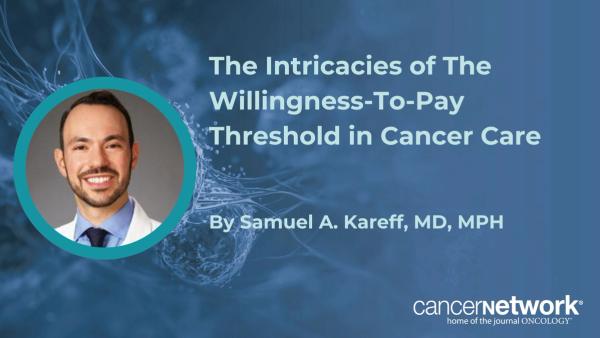 The willingness-to-pay metric is a tool that varies by individual country, which is used to determine how much a patient might pay for their treatment.