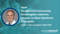 C. Ola Landgren, MD, PhD, discusses disparities in myeloma care access between academic and community practices and how his center works to bridge that gap.