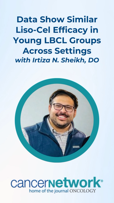 Irtiza N. Sheikh, DO, discussed key efficacy findings from a comparative analysis of liso-cel among patients younger than 50 with large B-cell lymphoma (LBCL) in the real-world and clinical trial settings.