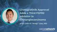 Chih-Yi “Andy” Liao, MD, discusses the FDA approval of lirafugratinib and what the field has learned about resistance to FGFR2 inhibitors.