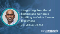 At the Big Ten CRC Summit, VK Gadi, MD, PhD, explained why functional drug testing and genomic profiling should be used together in oncology.