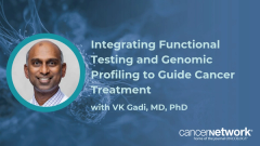 At the Big Ten CRC Summit, VK Gadi, MD, PhD, explained why functional drug testing and genomic profiling should be used together in oncology.