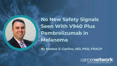 No New Safety Signals Seen With V940 Plus Pembrolizumab in Melanoma