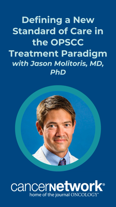 Jason Molitoris, MD, PhD, discussed the role of intensity-modulated proton therapy as a new standard of care among patients undergoing treatment for oropharyngeal squamous cell carcinoma. 