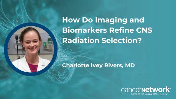 Charlotte Ivy Rivers, MD, explored the impact of updated WHO criteria and functional imaging, such as DOTATATE-PET, on the diagnosis and treatment of patients with CNS tumors.