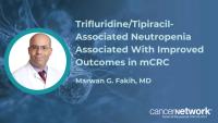 According to Marwan G. Fakih, MD, neutropenia may be a biomarker of benefit for patients with metastatic colorectal cancer receiving trifluridine/tipiracil and bevacizumab.