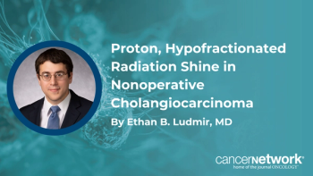Proton, Hypofractionated Radiation Shine in Nonoperative Cholangiocarcinoma