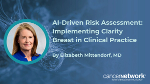 AI-Driven Risk Assessment: Implementing Clarity Breast in Clinical Practice