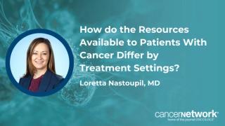 Several differences arise between community oncology centers and institutional oncology centers regarding the tools available and requirements of patients with cancer.