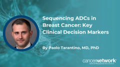 Sequencing ADCs in Breast Cancer: Key Clinical Decision Markers 